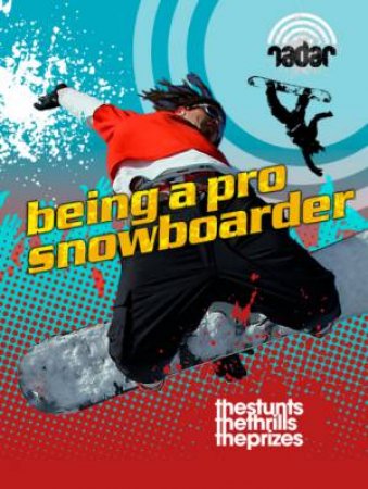 Top Jobs: Being a Pro Snowboarder by Cindy Kleh