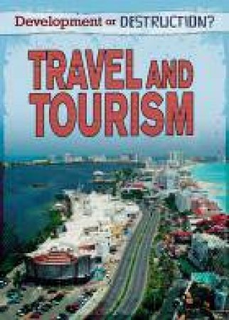 Travel and Tourism by Louise Spilsbury