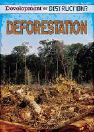 Deforestation by Richard Spilsbury