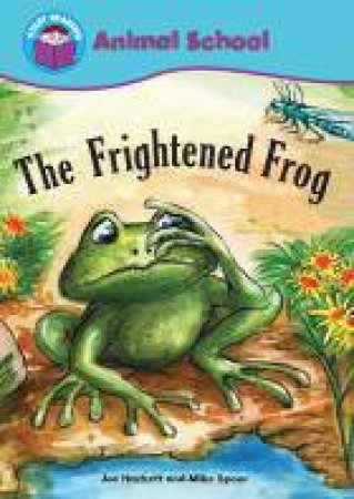 Start Reading Purple Animal School The Frightened Frog by Joe Hackett