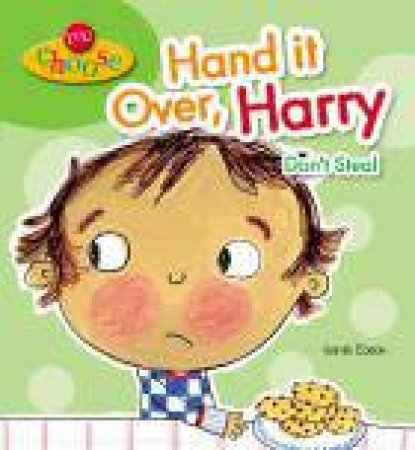 Hand It Over, Harry Don't Steal by Sarah Eason