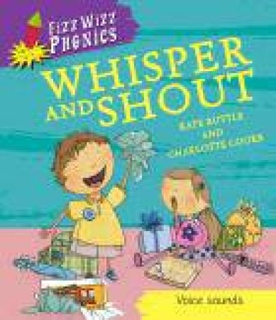 Whisper and Shout by Kate Ruttle