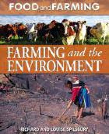 Farming and the Environment by Richard and Lo Spilsbury