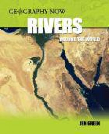 Rivers Around The World by Jen Green