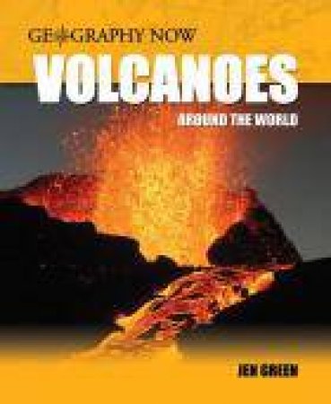 Volcanoes Around The World by Jen Green