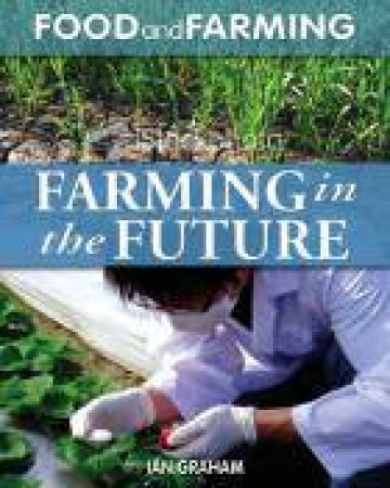 Farming in the Future by Ian Grahan