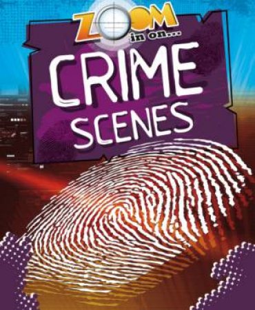 Crime Scenes by Richard Spilsbury