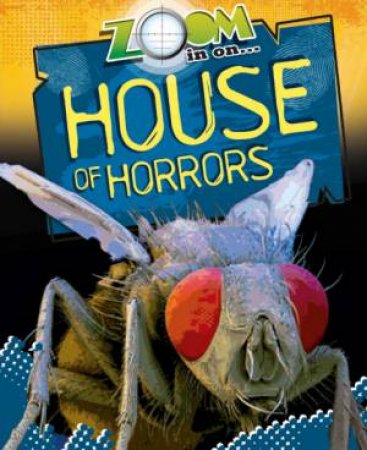 House of Horrors by Richard Spilsbury