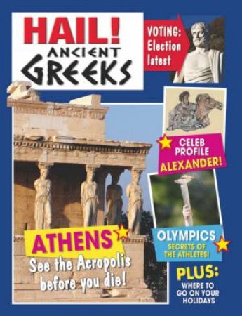 Hail! Ancient Greeks by Jen Green