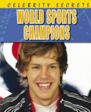 Celebrity Secrets World Sports Champions