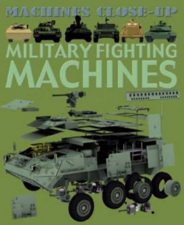 Military Fighting Machines by Daniel Gilpin