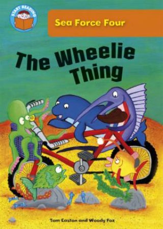 The Wheelie Thing by Tom Easton