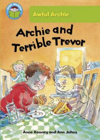 Archie And Terrible Trevor by Anne Rooney