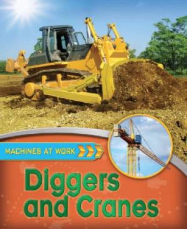 Diggers And Cranes by Clive Gifford