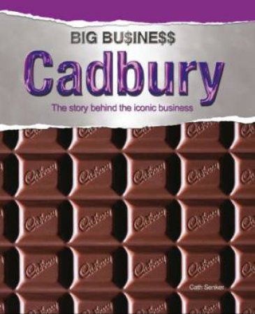 Cadbury by Cath Senker