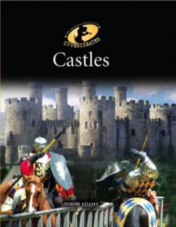 History Detective Investigates: Castles by Simon Adams