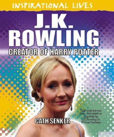 JK Rowling by Cath Senker