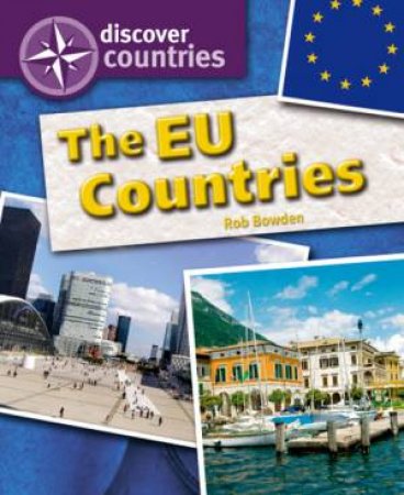 The EU Countries by Rob Bowden