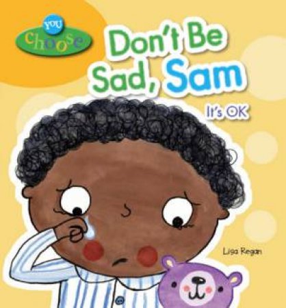 Don't Be Sad, Sam by Lisa Regan