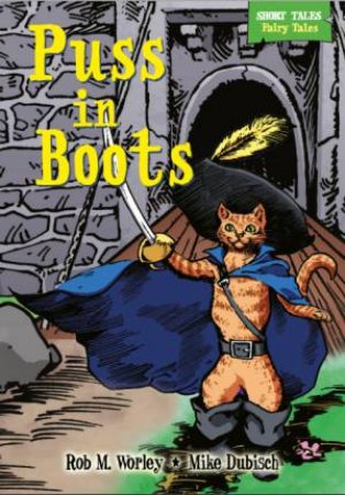 Puss in Boots by Rob M Worley