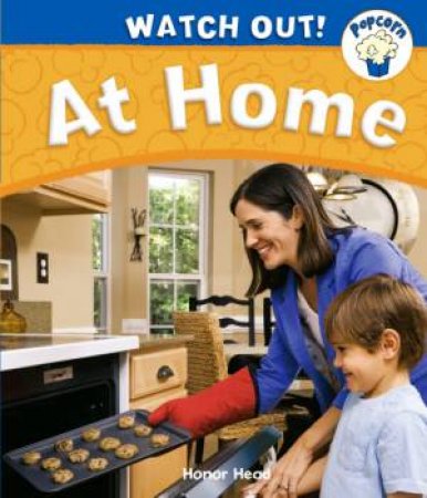 Popcorn Watch Out! : At Home by Honor Head