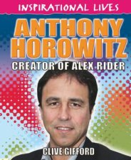 Inspirational Lives Anthony Horowitz