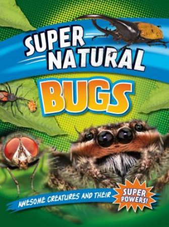 Super Natural: Bugs by Leon Gray