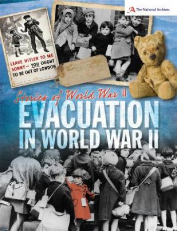 Stories of World War II: Evacuation by A. J. Stones