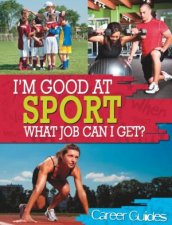 Im Good At Sport What Job Can I Get