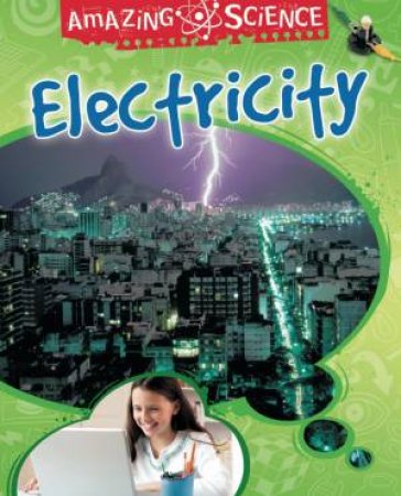 Amazing Science: Electricity by Sally Hewitt