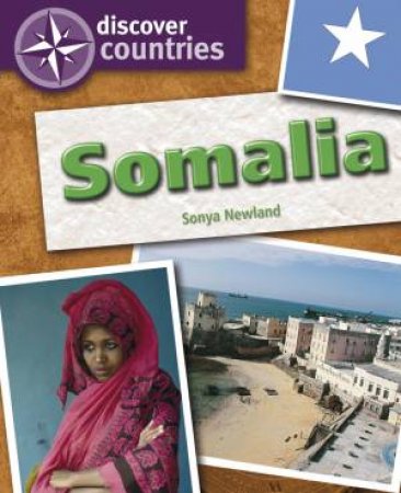 Discover Countries: Somalia by Sonya Newland