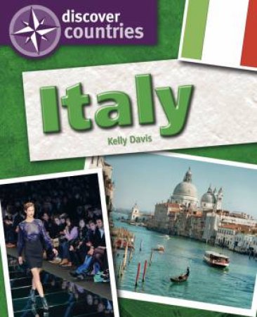 Discover Countries: Italy by Kelly Davis