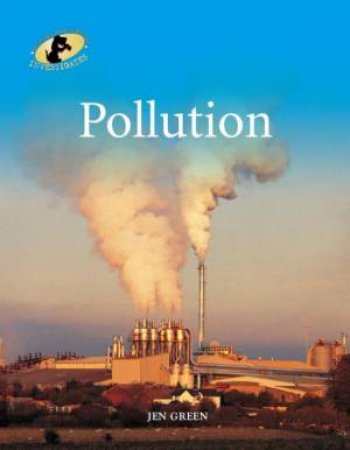 Geography Detective Investigates: Pollution by Jen Green