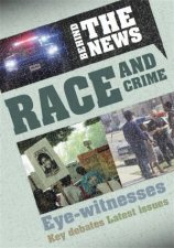 Behind the News Race and Crime