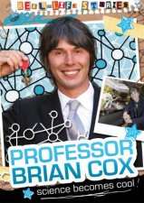 Reallife Stories Brian Cox