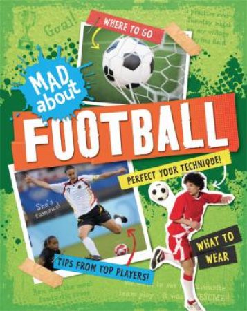 Mad About: Football by Hachette Children's Books