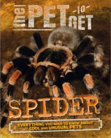 The Pet to Get: Spider by Rob Colson