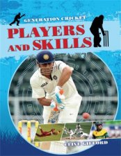 Generation Cricket Players and Skills