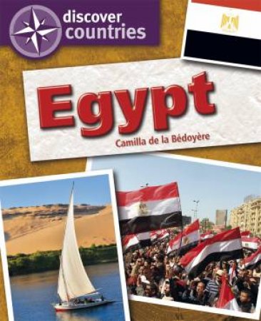 Discover Countries: Egypt by Camilla De La Bedoyere