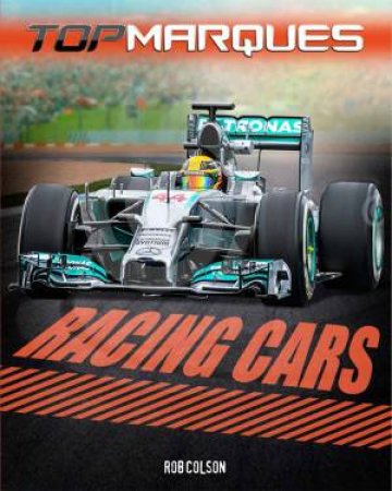 Top Marques: Racing Cars by Rob Colson