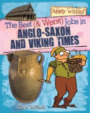 The Best and Worst Jobs AngloSaxon and Viking Times