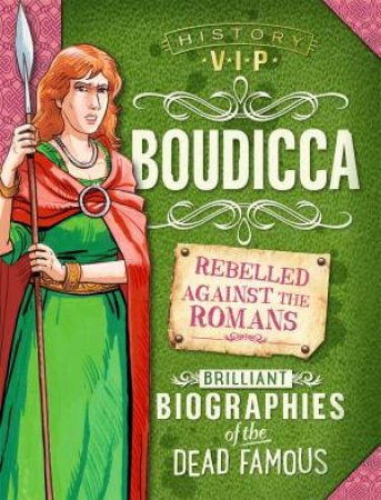 History VIPs: Boudicca by Paul Harrison