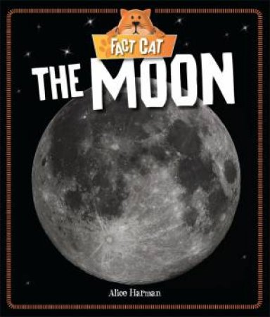 Fact Cat: Space: Moon by Alice Harman