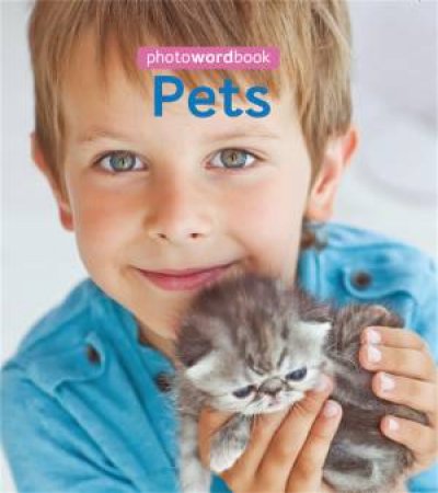 Photo Word Book: Pets by Camilla Lloyd