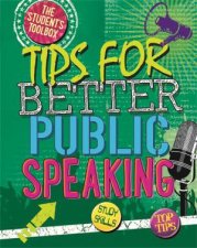 The Students Toolbox Tips for Better Public Speaking