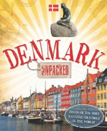 Unpacked: Denmark by Clive Gifford