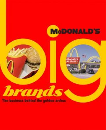 Big Brands: McDonalds by Cath Senker