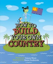 How to Build Your Own Country