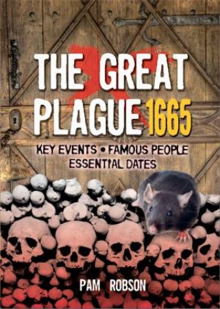 All About: The Great Plague 1665 by Pam Robson