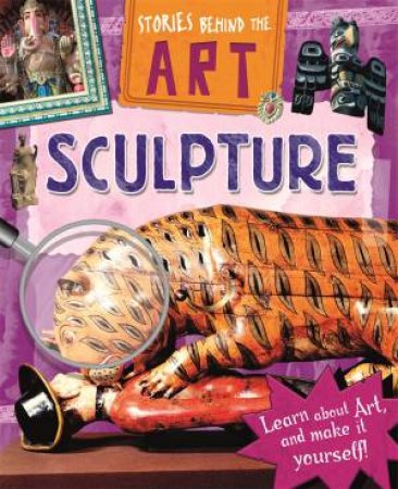 Stories in Art: Sculpture by Richard Spilsbury